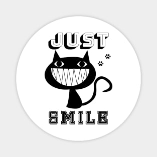 Just Smile. T-Shirt for wonderful people Magnet